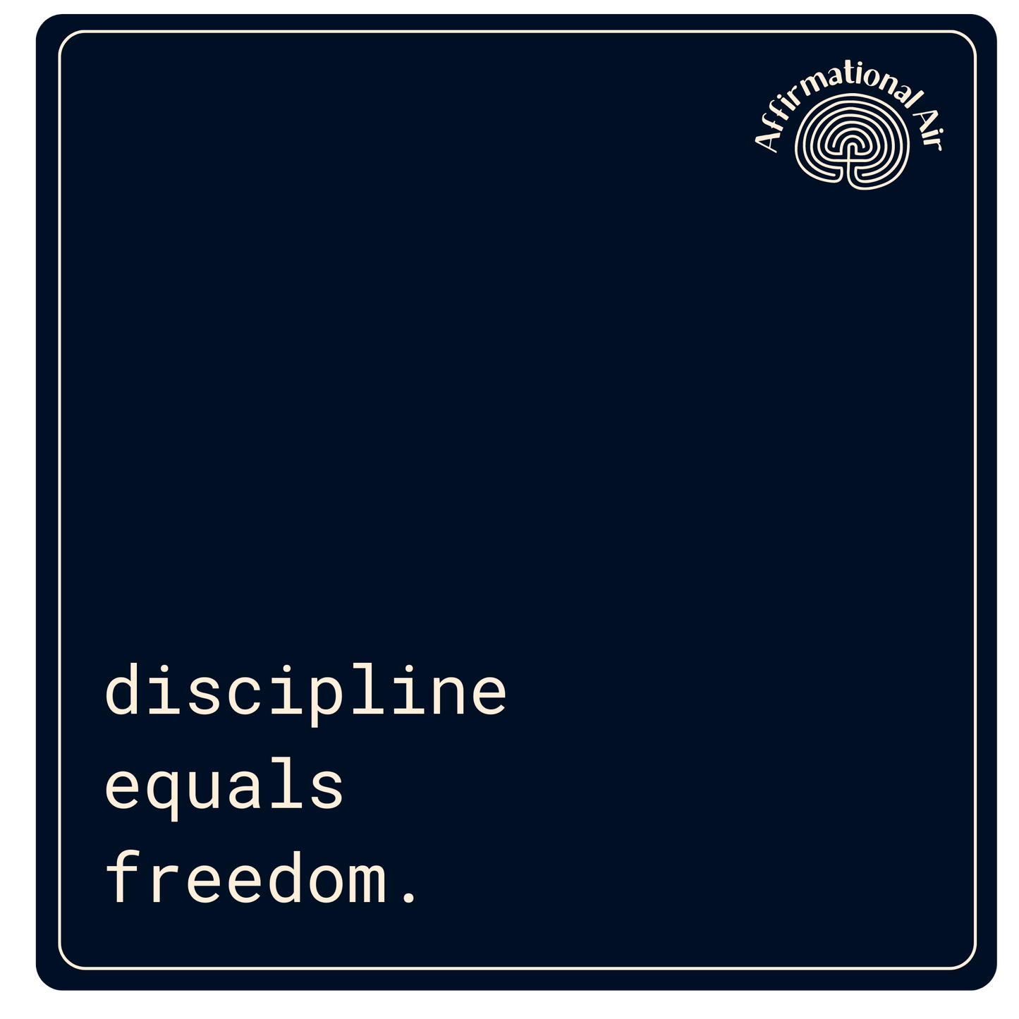 discipline=freedom.